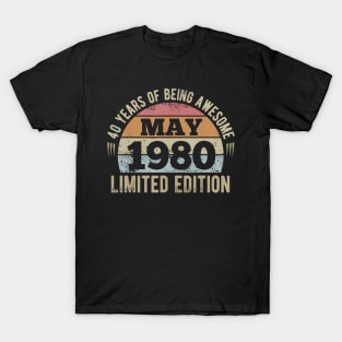 Born May 1980 Limited Edition 40th Birthday Bday Gift T-Shirt